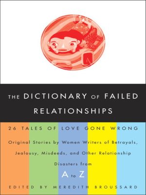cover image of The Dictionary of Failed Relationships